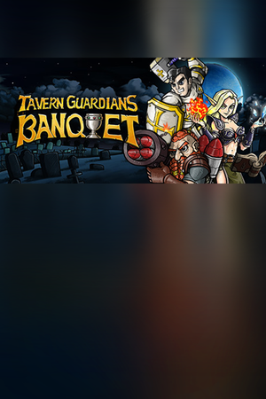 TAVERN GUARDIANS: BANQUET Steam Key (PC) GLOBAL