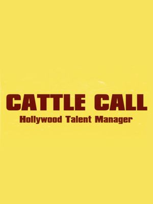 Cattle Call: Hollywood Talent Manager