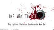 One Way To Die: Steam Edition
