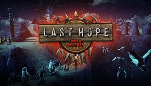 Last Hope - Tower Defense