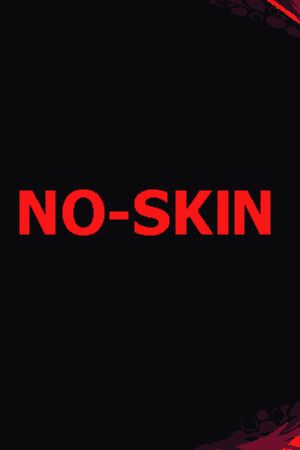 NO-SKIN Steam Key (PC) GLOBAL