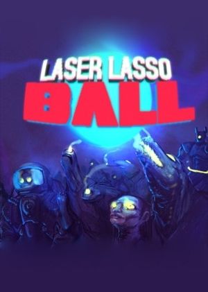 Laser Lasso BALL Steam Key GLOBAL