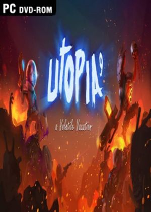 UTOPIA 9: A Volatile Vacation