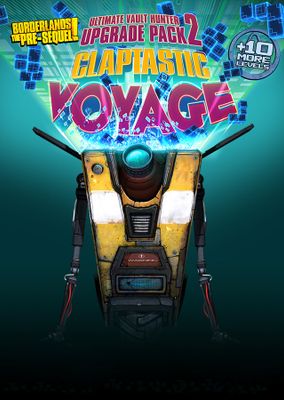 Borderlands: The Pre-Sequel - Claptastic Voyage and Ultimate Vault Hunter Upgrade Pack 2 cover
