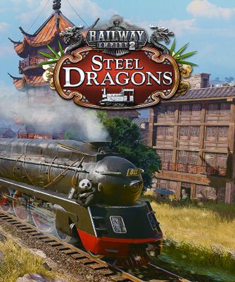 Railway Empire 2 - Steel Dragons cover