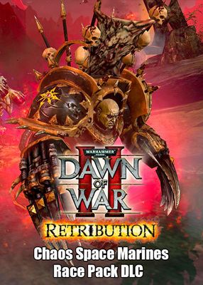 Warhammer 40,000: Dawn of War II - Retribution Chaos Space Marines Race Pack (DLC)