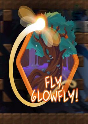 Fly, Glowfly!