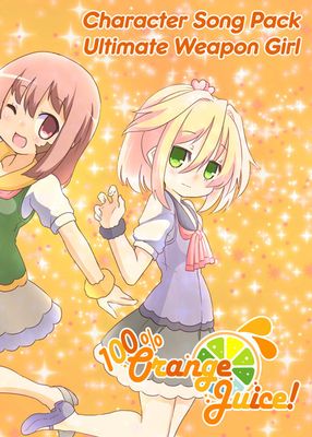 100% Orange Juice - Character Song Pack: Ultimate Weapon Girl (DLC) cover