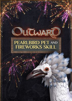 Outward - Pearlbird Pet and Fireworks Skill (DLC) cover
