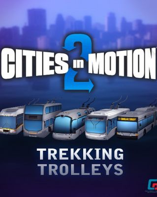 Cities in Motion 2 - Trekking Trolleys (DLC) Key