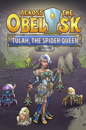 Across the Obelisk: Tulah, the Spider Queen (DLC) Steam Key (PC) GLOBAL