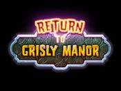 Redeem Return to Grisly Manor