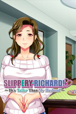 Slippery Richard! ~ He's Taller Than My Husband ~ game cover