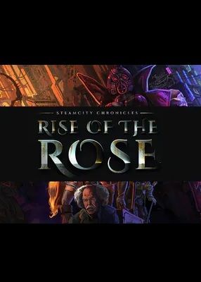 SteamCity Chronicles - Rise Of The Rose game cover