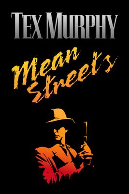 Tex Murphy: Mean Streets game cover