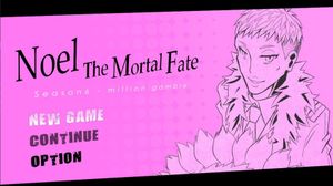 Noel The Mortal Fate Season 6 - million gamble