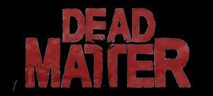 Dead Matter