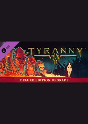 Tyranny - Deluxe Edition Upgrade Pack (DLC)