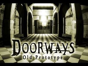 Doorways: Old Prototype