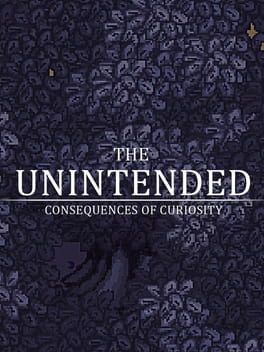The Unintended Consequences of Curiosity