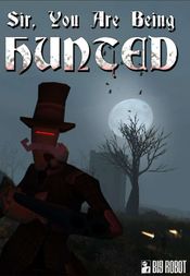 Sir, You Are Being Hunted Steam Key GLOBAL