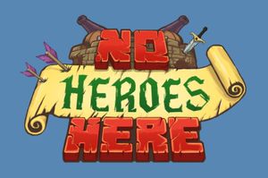 No Heroes Here