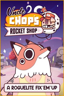 Uncle Chop's Rocket Shop game cover