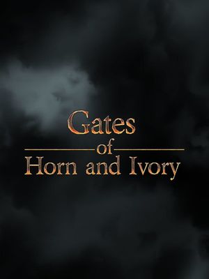Gates of Horn and Ivory