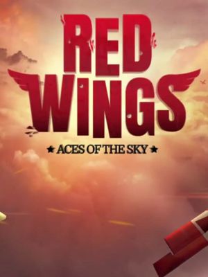Red Wings: Aces of the Sky