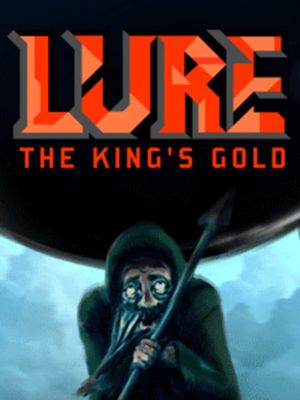 Lure: The King's Gold