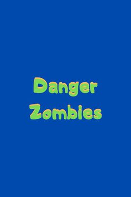 Danger Zombies game cover