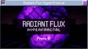 Get RADIANTFLUX: HYPERFRACTAL