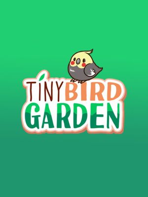 Tiny Bird Garden Deluxe