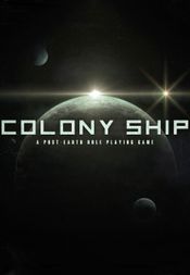 Colony Ship: A Post-Earth Role Playing Game Steam Key GLOBAL