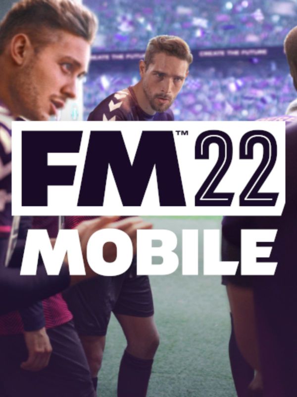 Experience the ultimate management sim: Football Manager 2022 Mobile free!
