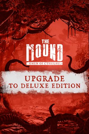 The Mound: Omen of Cthulhu - Upgrade to Deluxe (DLC) Steam Key (PC) GLOBAL