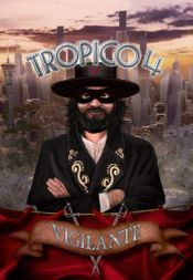 Tropico 4: Vigilante (DLC) Steam Key GLOBAL