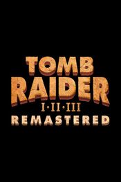 Tomb Raider I-III Remastered Starring Lara Croft (PC) Steam Key GLOBAL
