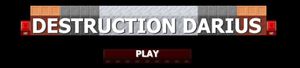 Destruction Darius