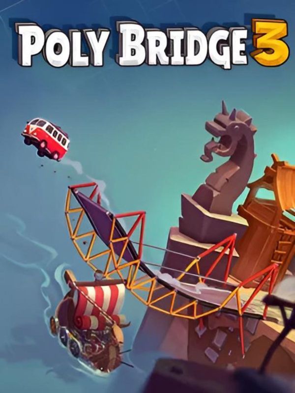 Build Incredible Moving Structures and Get Poly Bridge 3 for Free