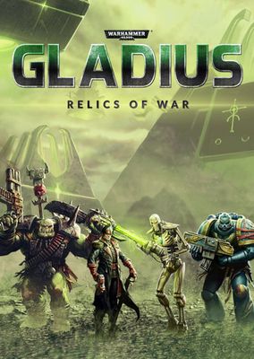 Warhammer 40,000: Gladius - Relics of War game cover