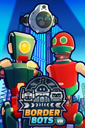 Border Bots VR (PC) Steam Key GLOBAL