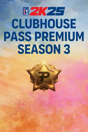 PGA TOUR 2K25 Clubhouse Pass Premium Season 3 (DLC) (Windows/Xbox Series X|S) XBOX LIVE Key UNITED STATES