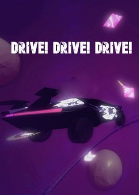 Drive! Drive! Drive!