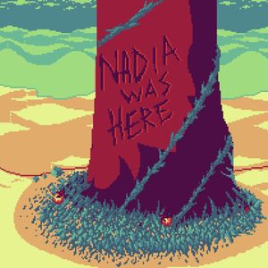 Nadia Was Here