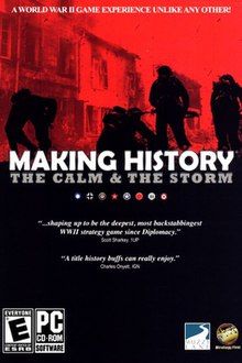 Making History: The Calm & the Storm