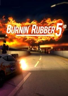 Burnin' Rubber 5 HD