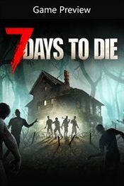 7 Days to Die - Console Edition (Game Preview) XBOX LIVE Key EUROPE