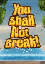 You Shall Not Break! game cover