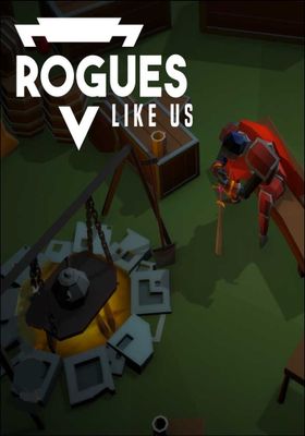 Rogues Like Us
